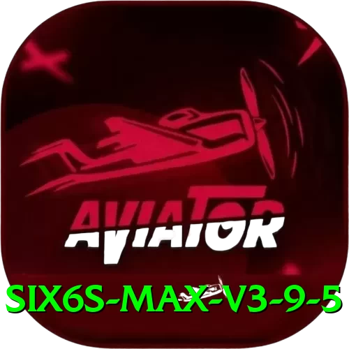 Six6s Max v3.9.5 - 2